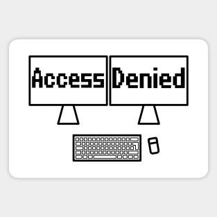 Access denied computer screen Magnet